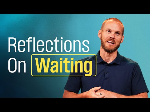 Reflections on Waiting || David Platt