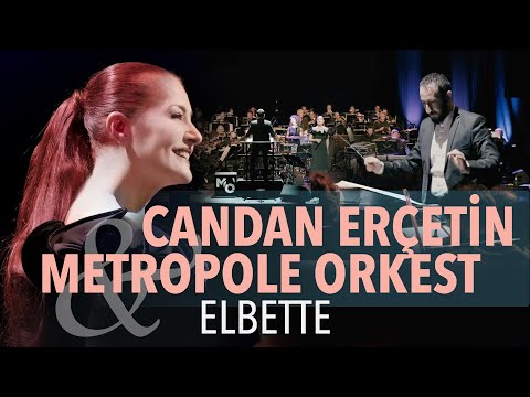 Turkey Now 2022: Candan Erçetin & Metropole Orkest | ELBETTE