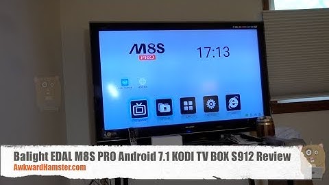 Balight M8S PRO Android 7.1 KODI TV BOX S912 Review