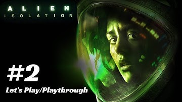 Alien Isolation Let