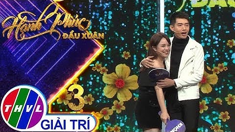 THVL | Hạnh phúc đầu xuân - Tập 3[6]: Thái Trinh, Quang Đăng - Thử thách hiểu ý tâm giao