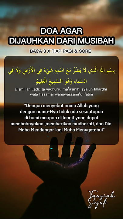 ZIKIR DOA AGAR DIJAUHKAN DARI MUSIBAH