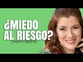 Supera tu miedo al riesgo y alcanza el éxito, 3 razones.