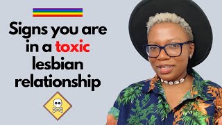 11 Signs Of A Toxic Lesbian Relationship