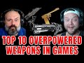 Top 10 Insanely OVERPOWERED Weapons That Break Video Games!