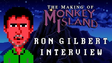 RON GILBERT interview (The Making of Monkey Island - Behind The Scenes)