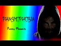 Phasmophobia- hunting creepy scary ghosts