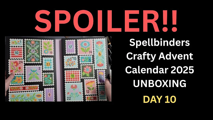 Day 10: Spellbinders Crafty Advent Calendar 2025- Unboxing + 1 Card