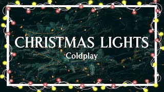 Christmas Lights – Coldplay（Official Lyric Video）