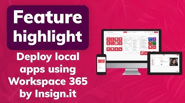 Partner Spotlight: Deploy local applications and launch them using Workspace 365 by Insign.it