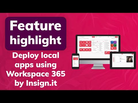 Partner Spotlight: Deploy local applications and launch them using Workspace 365 by Insign.it