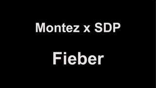 Montez x SDP - Fieber (lyrics)
