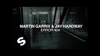 Martin Garrix & Jay Hardway - Error 404 (OUT NOW) Martin Garrix & Jay Hardway - Error 404 (OUT NOW)