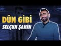 O Günler Bayram Havasında Geçer | Selçuk Şahin #DünGibi 1. Bölüm