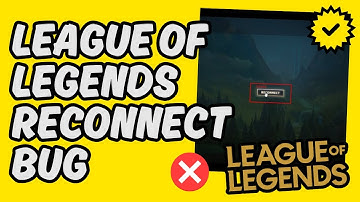 [Easy Fix] League of Legends Reconnect Bug