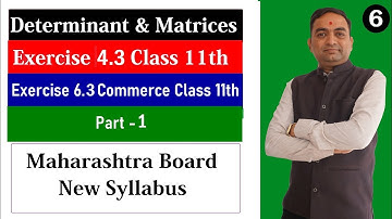 Determinants and matrices Exercise 4.3 Part 1 class 11th