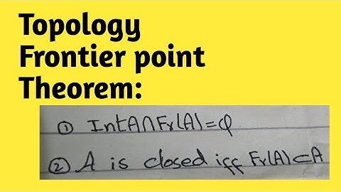 Theorems of frontier point || Topology