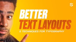 5 Techniques For BETTER Typography/Text Layouts! (Beginners)