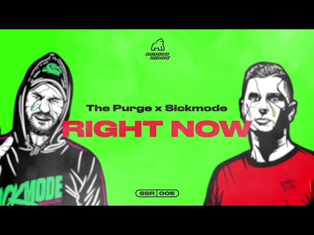 The Purge x Sickmode - Right Now class=