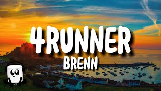 Brenn - 4runner (lyrics)
