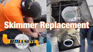 SKIMMER REPLACEMENT PROCESS / BULLSEYE LEAK DETECTION