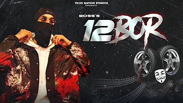 12 Bor (official video)Real Boss | New Punjabi Songs 2022 | Bahle kathe ni karne asi do hi aa bthere