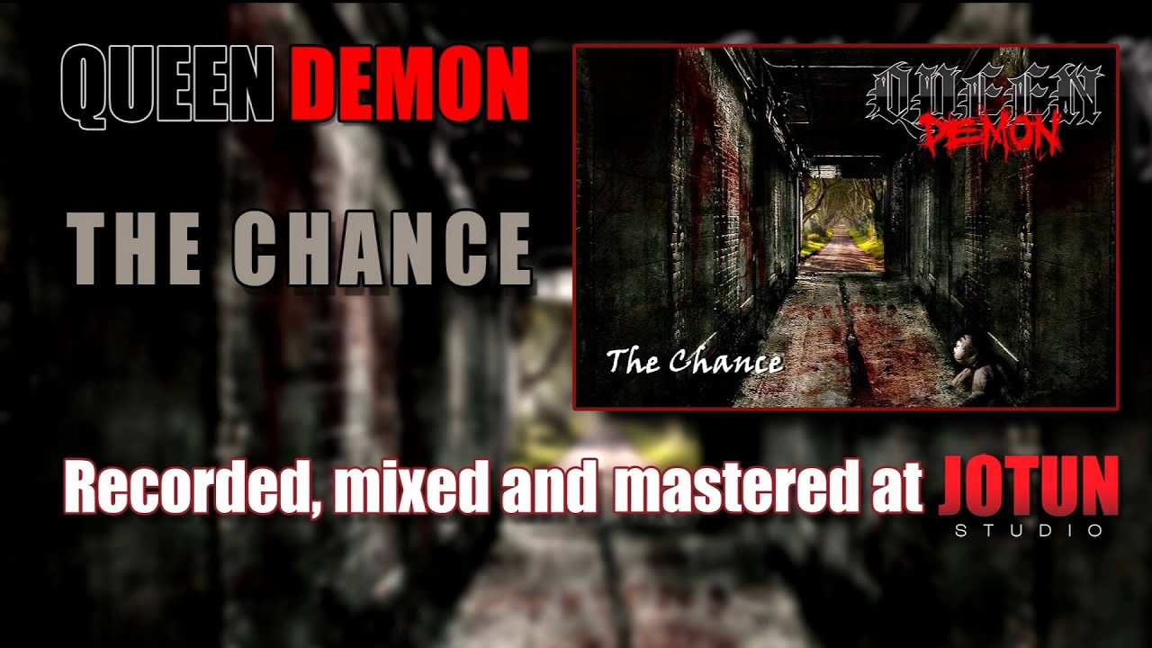 Queen Demon - The Chance