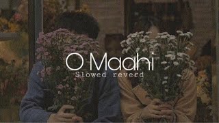 O Maahi ( Slowed Reverd ) | Pritam,Arijit Singh I Dunki