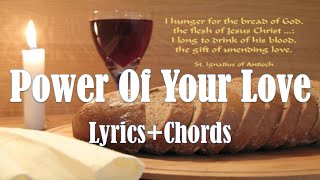 Power Of Your Love  with Chords + Lyrics Holy Mass Communion song