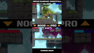 Noob vs. Pro - Unfair Rampage: Knightfall