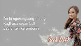 Aluh Bakat Aluh Kilangan - Dek Ulik||Yen Amone Jegeg Tiang (Lirik Lagu)