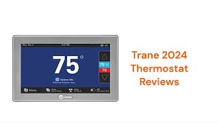 HvacRepairGuy 2024 Trane Brand Thermostat Reviews