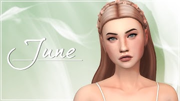 JUNE | THE SIMS 4 | Create a Sim + CC list and sim download