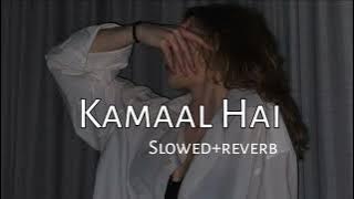 Kamaal Hai (Slowed Reverb) || Punjabi song