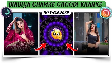 Alight Motion New Video Editing // Bhavi Special Status Editing // Bindiya Chamke Choodi Song Video