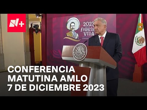 Conferencia mañanera AMLO hoy / 7 de diciembre de 2023