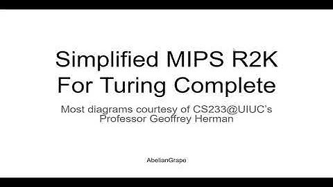 Turing Complete - How to Build a MIPS R2K Machine [Part 1]