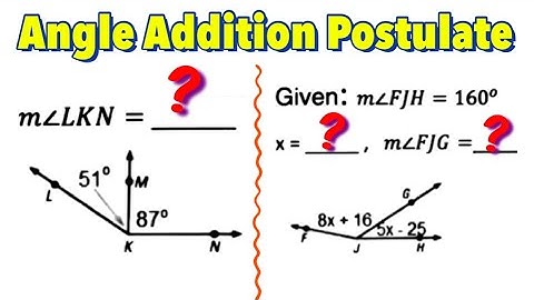 Angle Addition Postulate