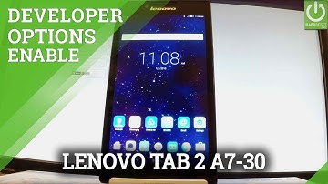 How to Enable USB Debugging in LENOVO Tab 2 A7-30 - Developer Mode