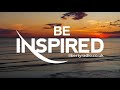 Be Inspired | Tuesday | 28 May 2024
