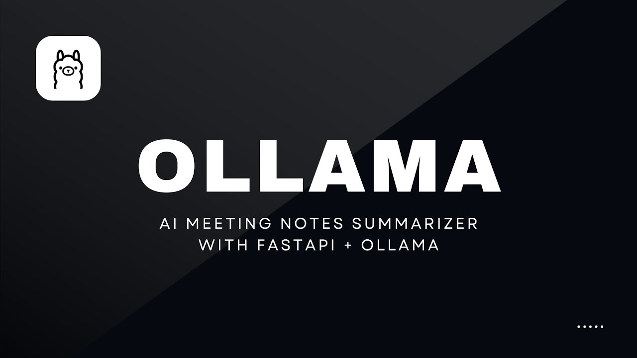 AI Meeting Notes Summarizer With FastAPI Ollama YouTube Ai meeting notes summarizer with fastapi ollama youtube