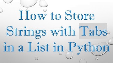 How to Store Strings with Tabs in a List in Python