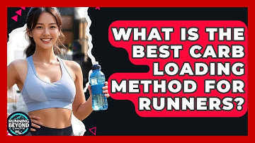 What Is The Best Carb Loading Method For Runners? - Running Beyond Limits
