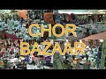 Chor Bazar in Karachi | Imported used products | Cheap Price Market In Karachi