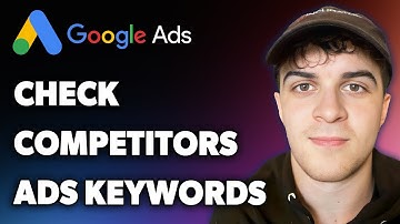 How to Check Competitors Google Ads Keywords (Full 2024 Guide)