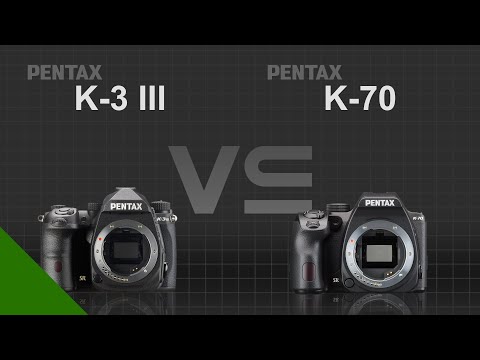Pentax K-3 Mark III vs Pentax K-70