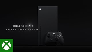 Xbox Series X  Power Your Dreams