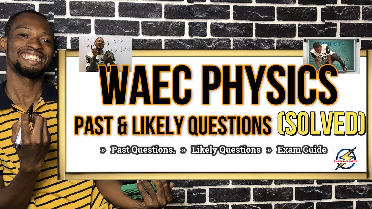 physics essay for waec 2023