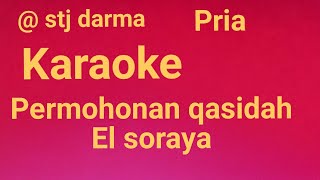 KaraoKe Permohonan Qasidah El Soraya Ahmad Baqi Nada Pria