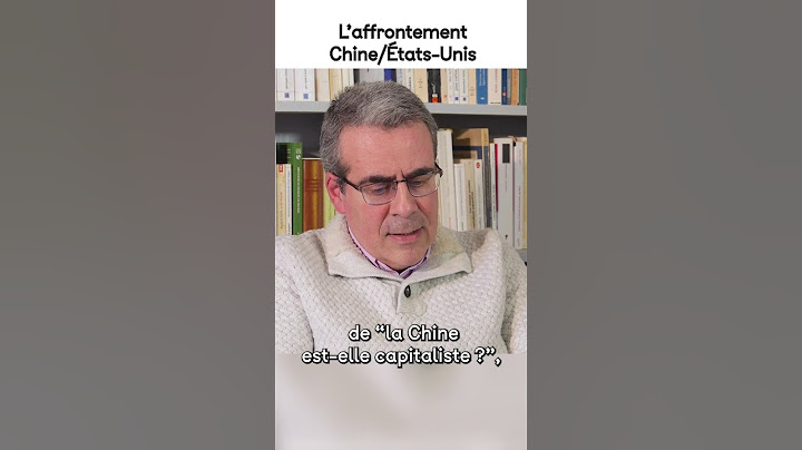 L'affrontement Chine/États-Unis.